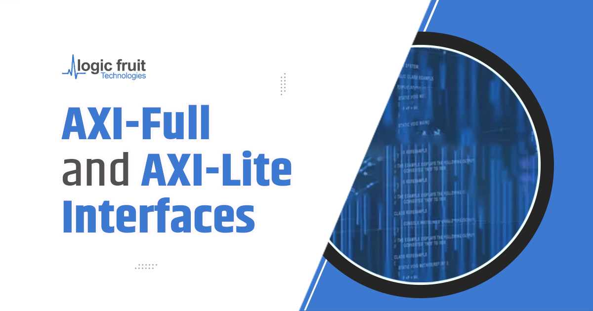 AXI-Full and AXI-Lite Interfaces