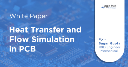 Heat Transfer & Flow Simulation in PCB [Whitepaper] [2023]