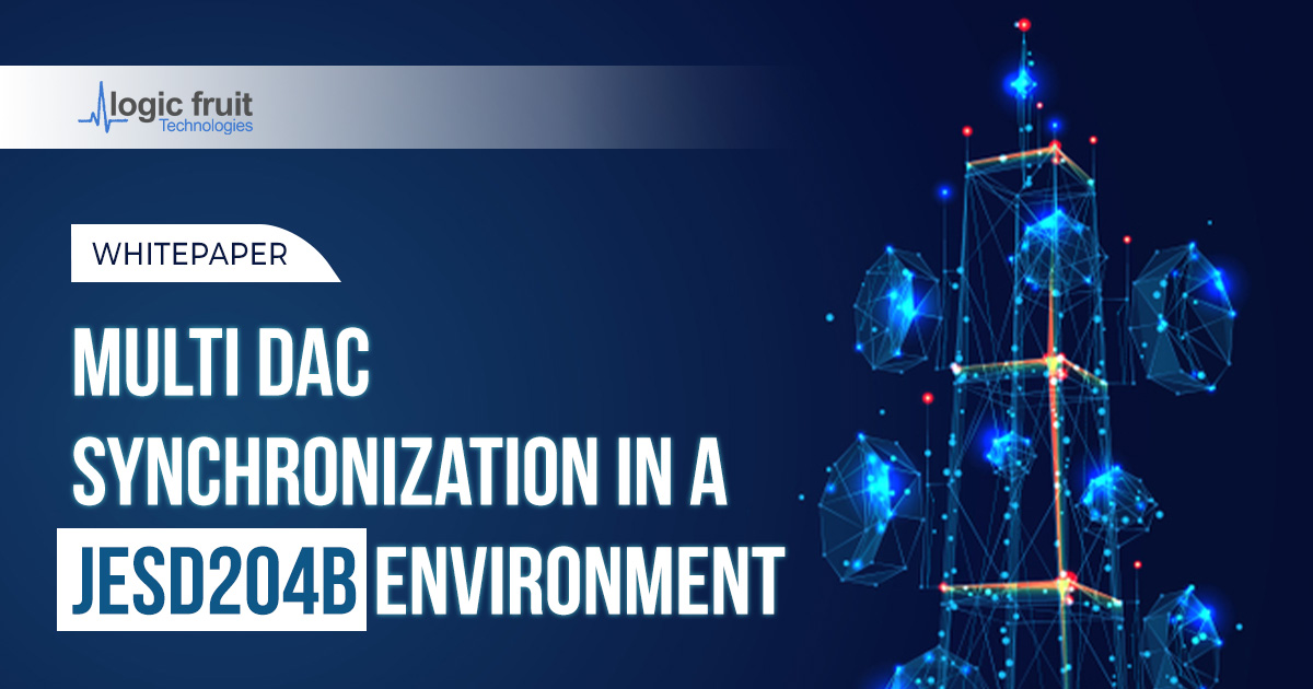 Multi DAC Synchronization in a JESD204B Environment