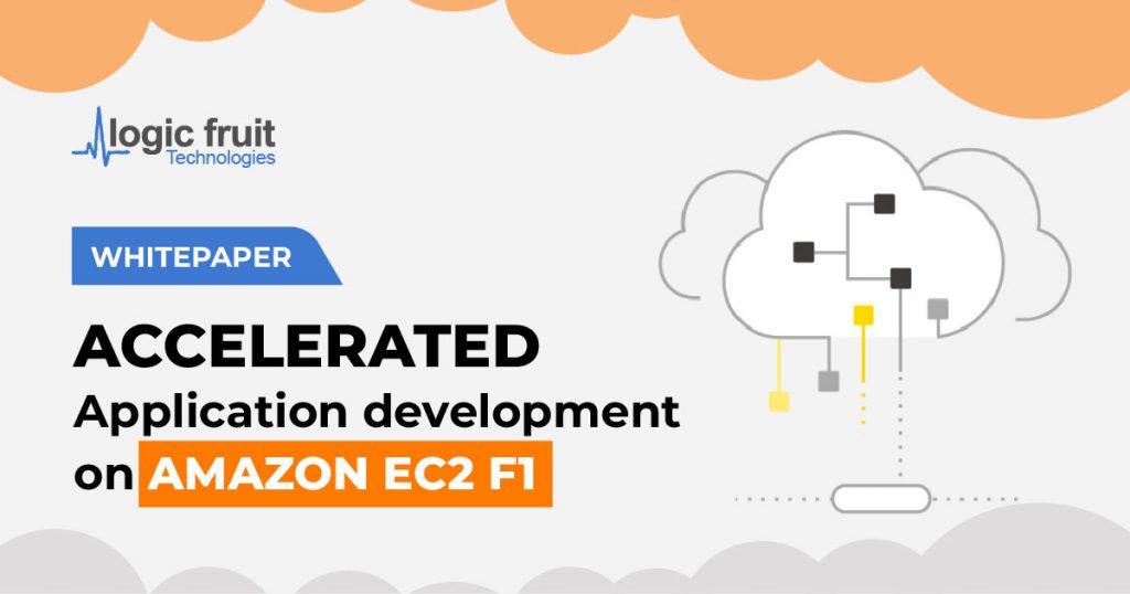 Accelerated Application Development on Amazon EC2 F1