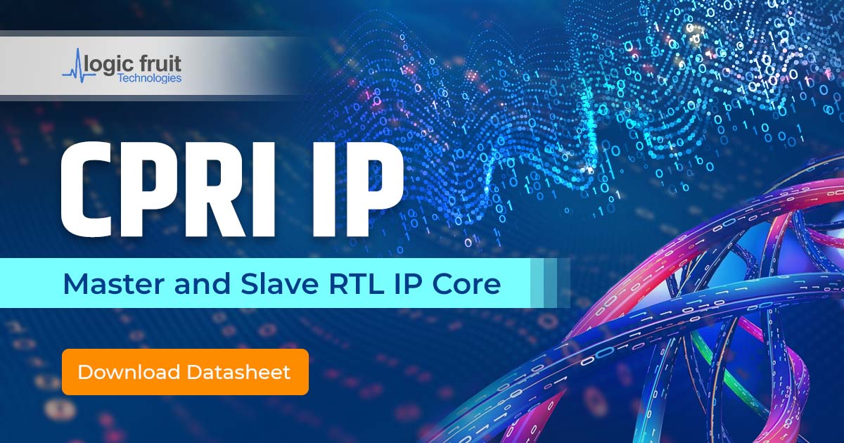 CPRI Master And Slave RTL IP Core - Logic Fruit Technologies