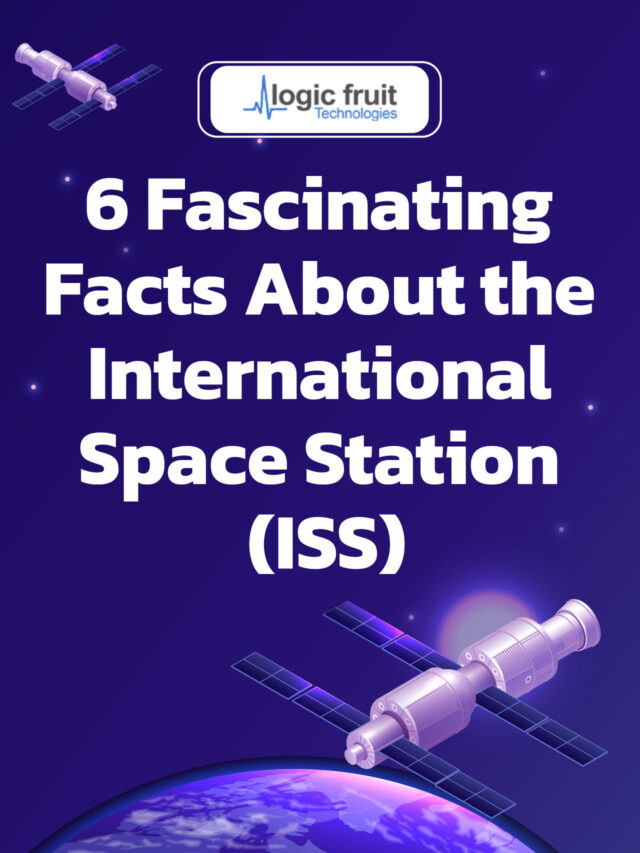 6 Fascinating Facts About the International Space Station (ISS)