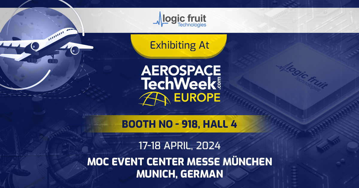 Aerospace Tech Week Europe 2024 Logic Fruit Technologies