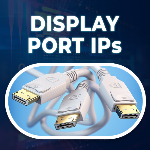 Display Port IPs