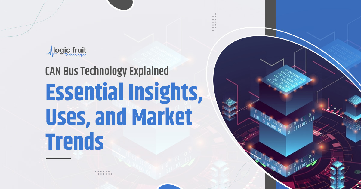 CAN Bus Technology Explained – Insights, Uses, and Market Trends