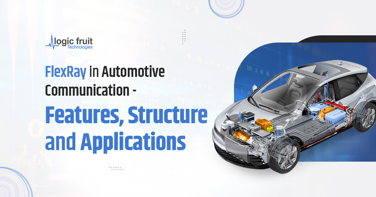 FlexRay in Automotive Communication – Features, Structure and Applications