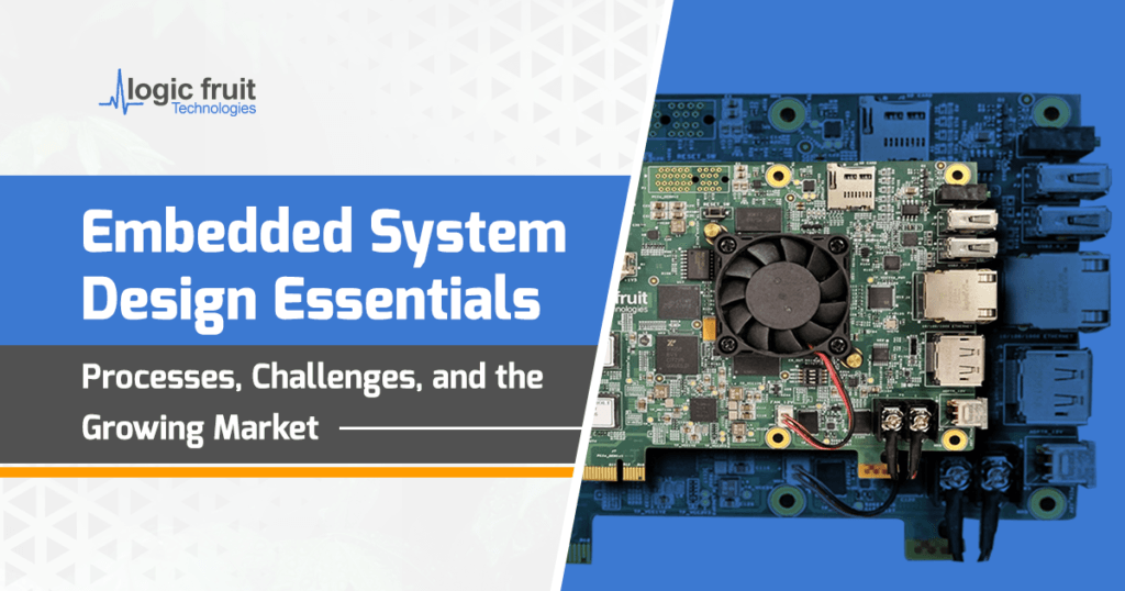 Embedded System Design Essentials - Processes, Challenges, and the Growing Market