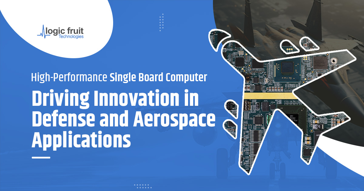 High-Performance SBC: Redefining Defense & Aerospace Tech