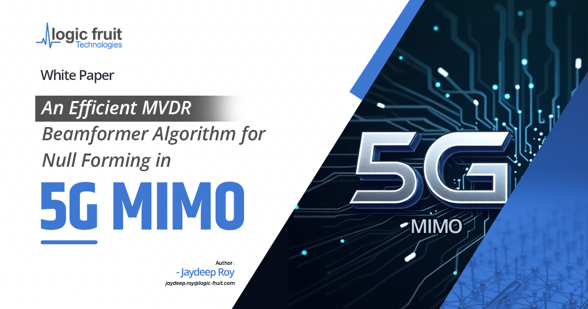 An Efficient MVDR Beamformer Algorithm for Null Forming in 5G MIMO