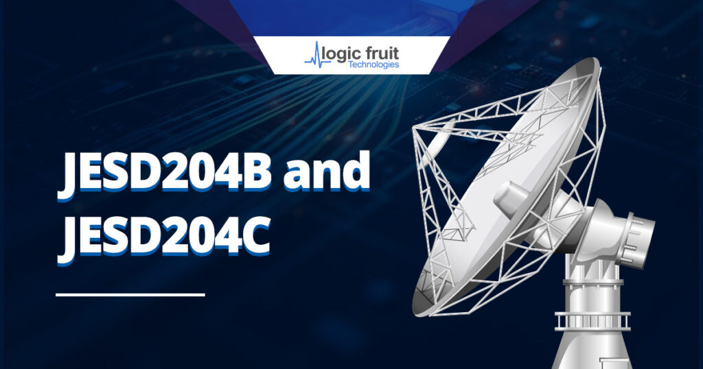 JESD204B vs JESD204C - An In-Depth Look at Their Unique Features