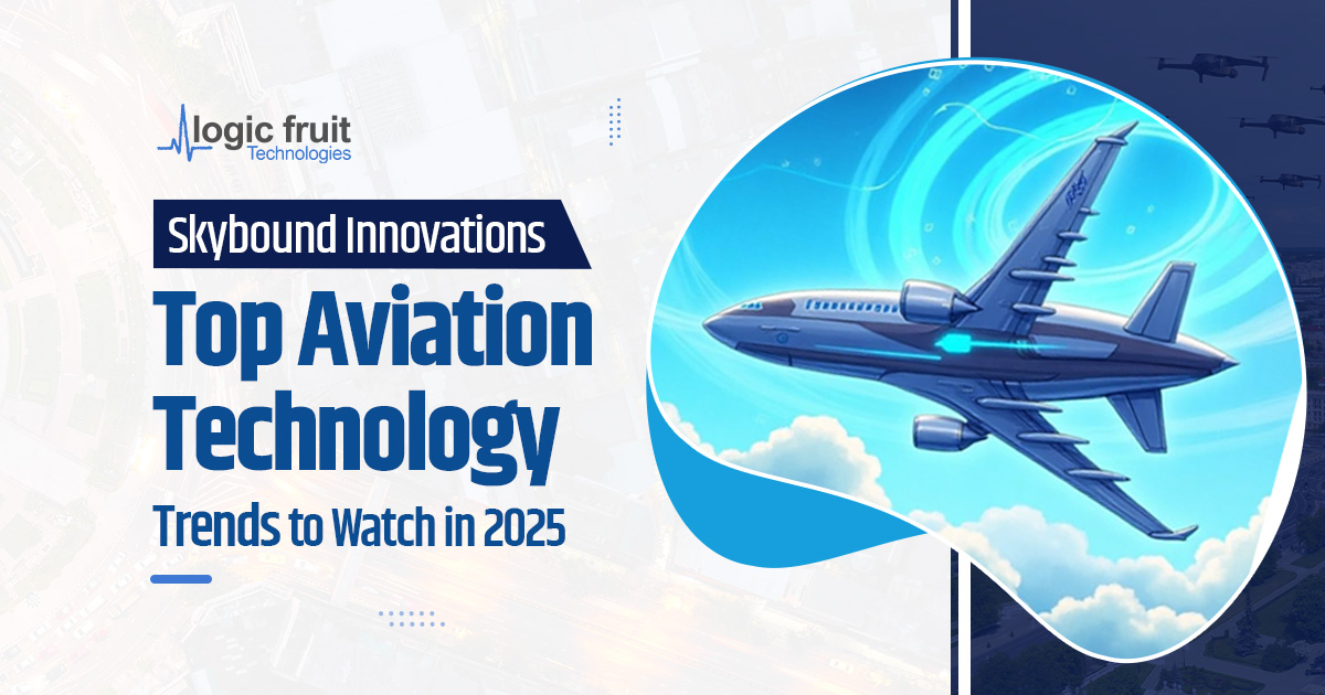 Technology Trends in Aviation Industry: Updates & Key Insights